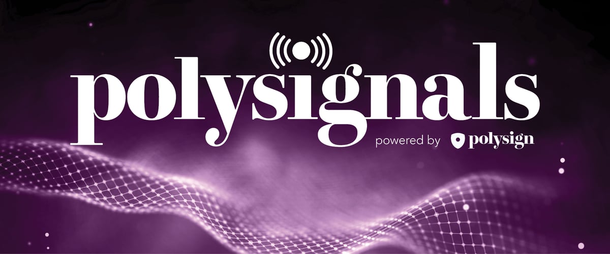 Welcome to the polysignals newsletter